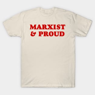 Marxist and proud T-Shirt